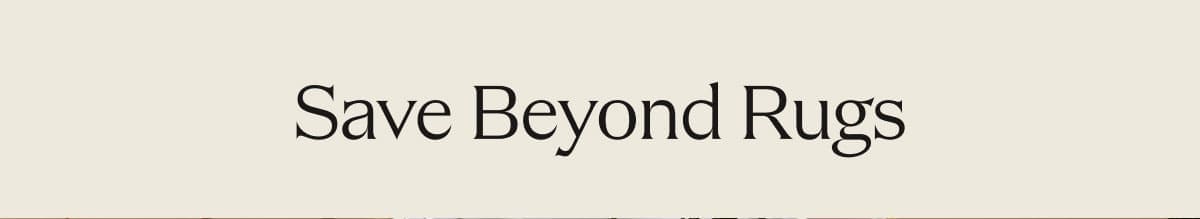 Save Beyond Rugs 