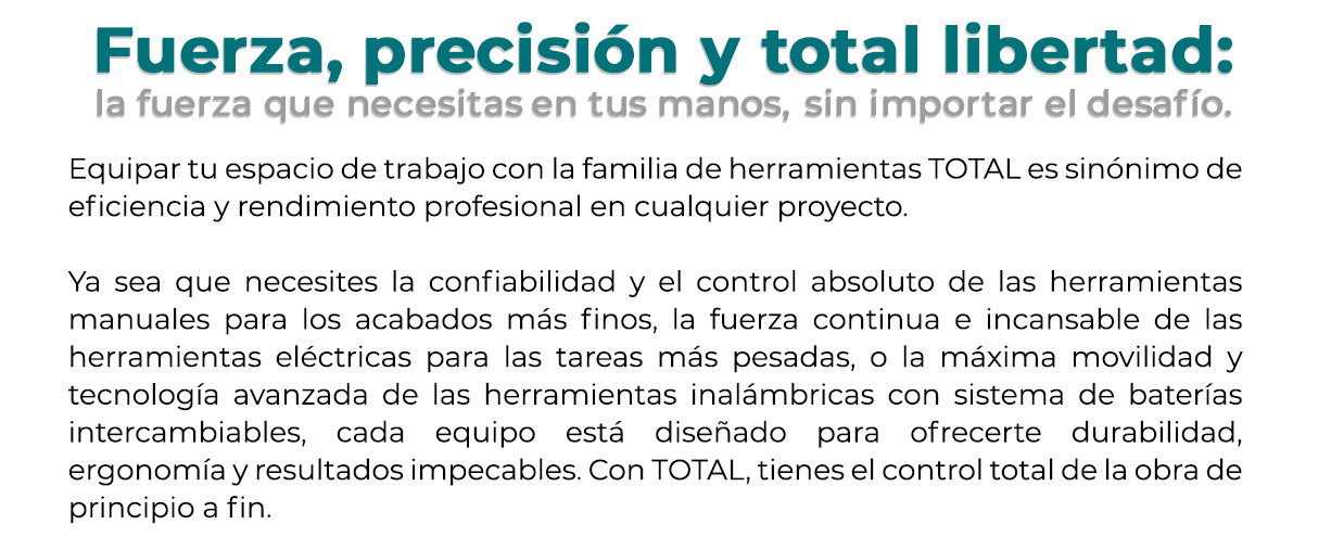 Spanish promotional banner for TOTAL tools reading 'Fuerza, precisión y total libertad' with descriptive product copy