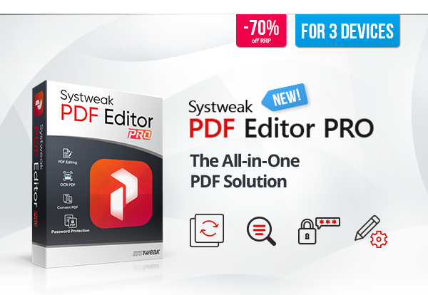 Systweak PDF Editor Pro | Systweak PDF Editor Pro – The All-in-One PDF Solution