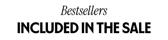 Bestsellers included in the sale