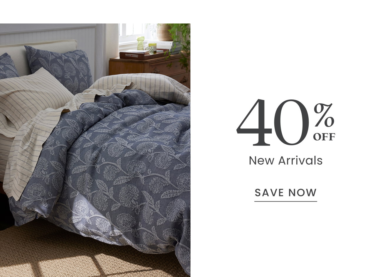 40% Off New Arrivals