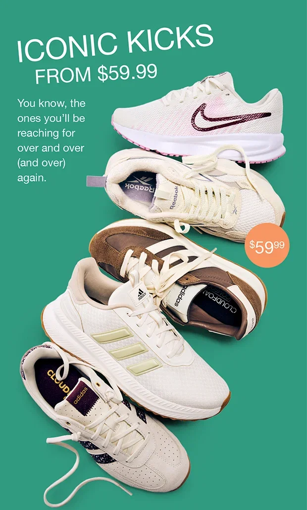 Iconic Kicks From $59.99
