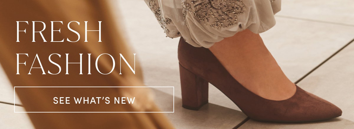 Fresh Fashion | See What’s New