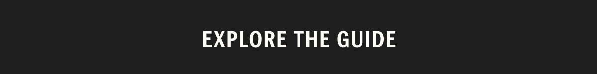 Explore The Guide