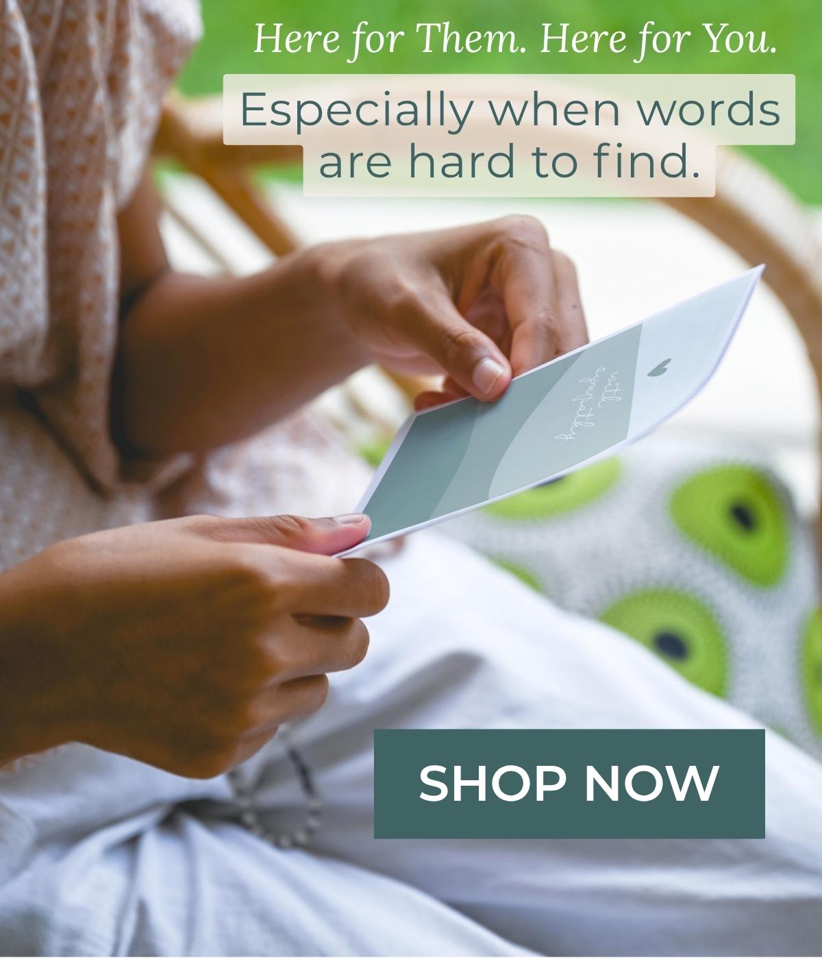 Especially when words are hard to find. 
