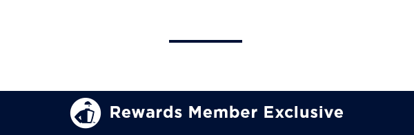 Rewards Member Exclusive