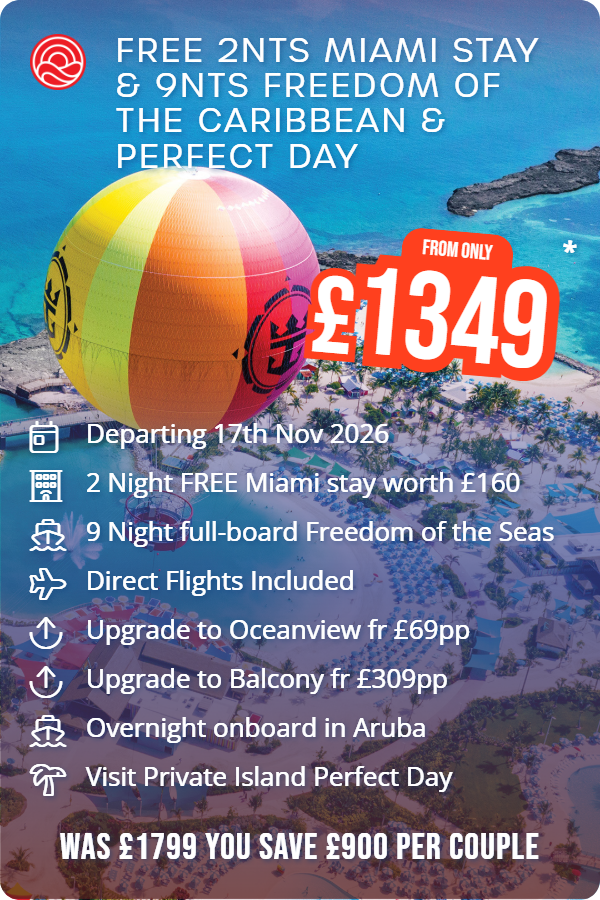 Free 2nts Miami Stay & 9nts Freedom of the Caribbean & Perfect Day – Smart Holiday promotional image. From £1,349 Includes: Departing 17th Nov 2026, 2 Night FREE Miami stay worth £160, 9 Night full-board Freedom of the Seas, Direct Flights Included, Upgrade to Oceanview fr £69pp, Upgrade to Balcony fr £309pp, Overnight onboard in Aruba, Visit Private Island Perfect Day. WAS £1799 YOU SAVE £900 PER COUPLE