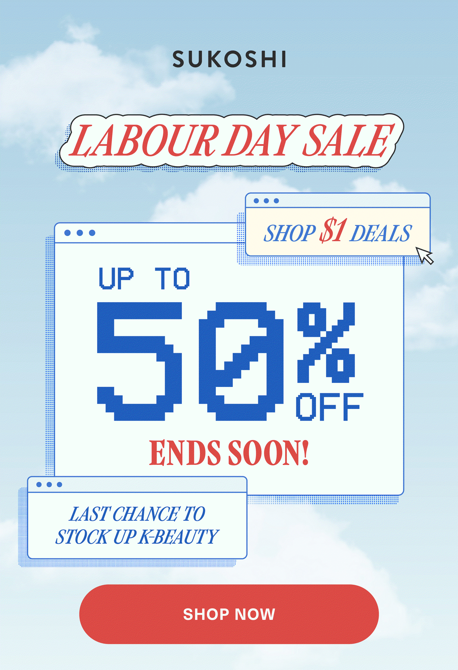 LABOUR DAY SALE - Shop $1 DEALS. ENDS SOON! SHOP NOW.
