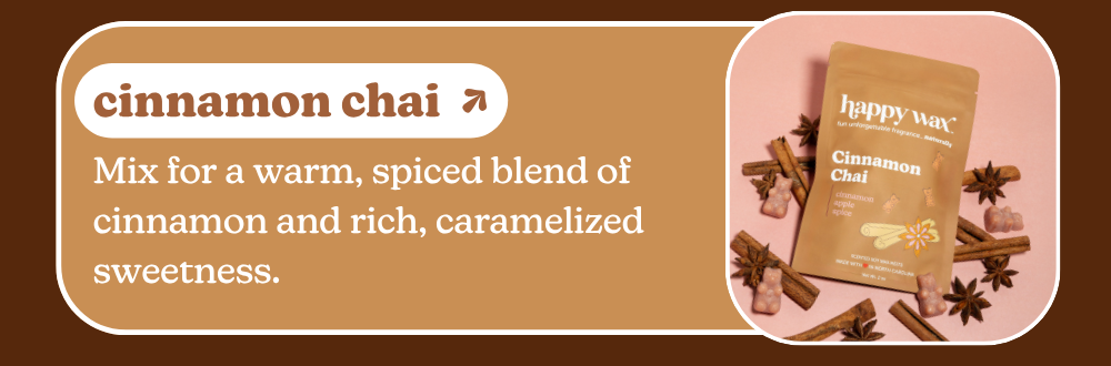 cinnamon chai: Mix for a warm, spiced blend of cinnamon and rich, caramelized sweetness.