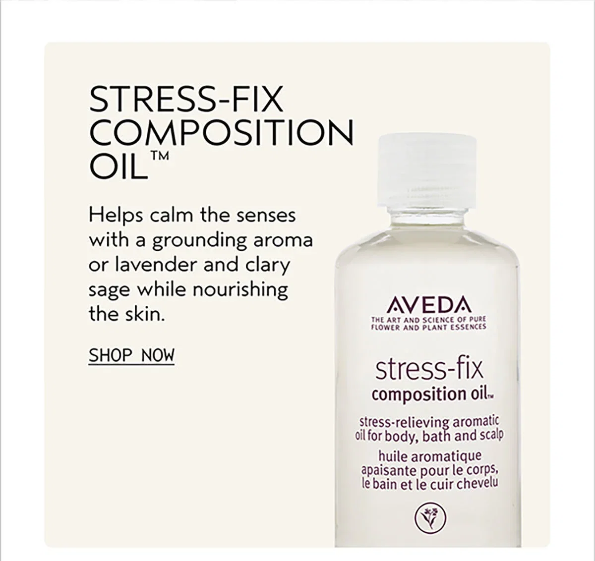 STRESS-FIX COMPOSITION OIL™ | Helps calm the senses with a grounding aroma or lavender and clary sage while nourishing the skin. | SHOP NOW