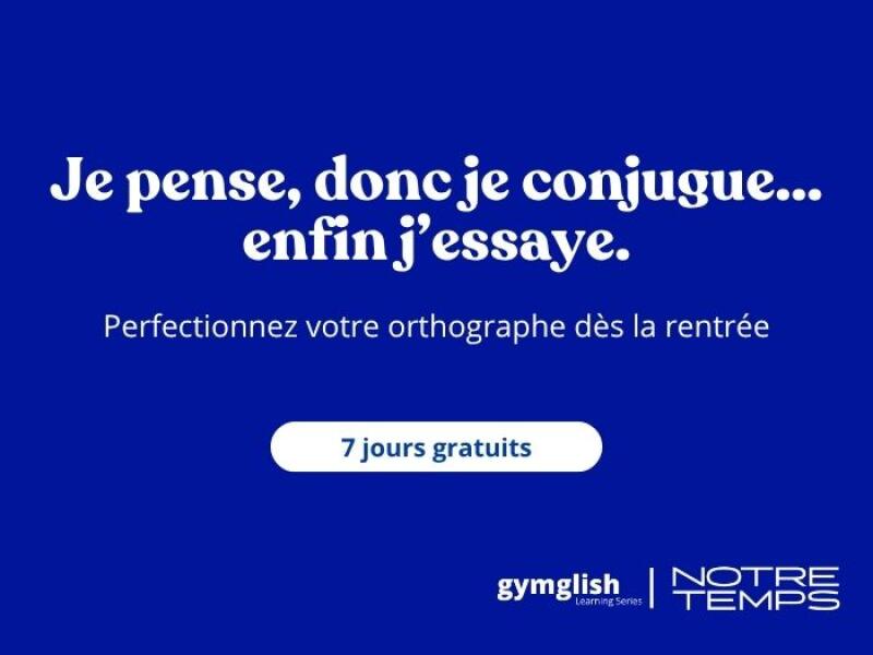Améliorez votre orthographe et votre grammaire françaises dès la rentrée