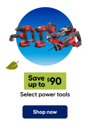 Save up to $100 Select power tools. Shop now