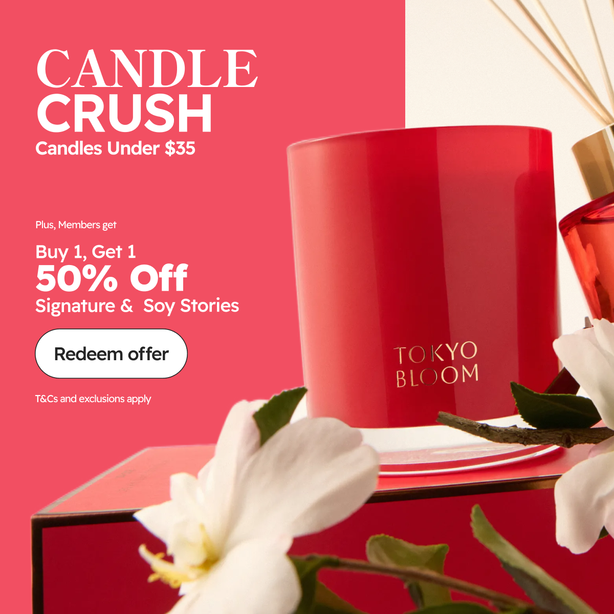 Candle Crash Under $35  | Plus, Members get  Buy 1, Get 1  50% Off Signature &  Soy Stories