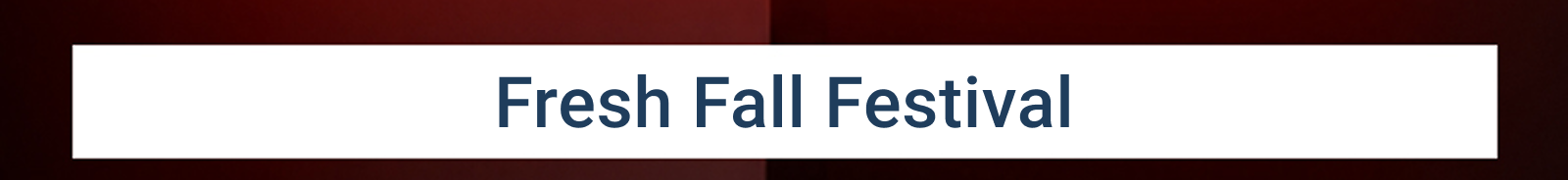 Fresh Fall Festival