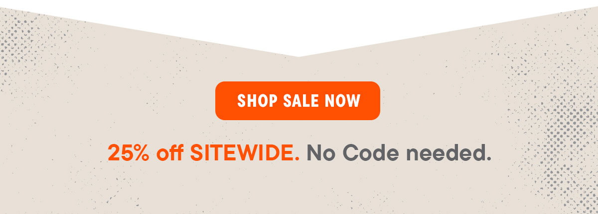 Last Chance for Labor Sale - 25% Off