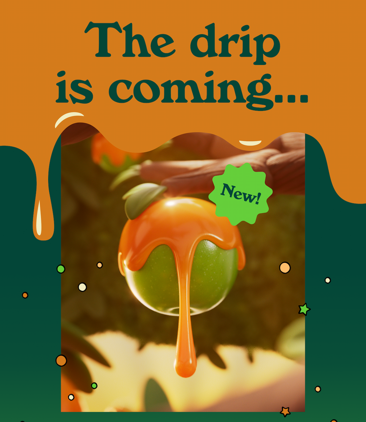 The drip is coming... Our latest fall flavor is almost here, and let’s just say it’s rich, craveable, and ready to take over. Any guesses? We’ll alert you the moment this limited-edition sip drips in. In the meantime, keep your basket (and your fridge) at the ready.