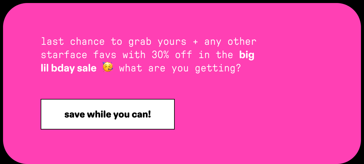 save while you can!