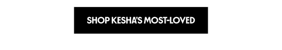 Shop Most-Loved by Kesha 
