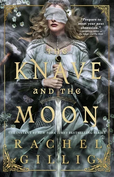 The Knave and the Moon (Book 2 of The Stonewater Kingdom) by Rachel Gillig