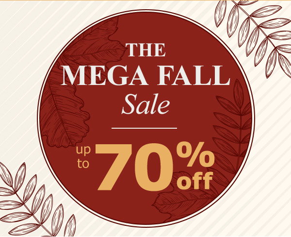 The Mega Fall Sale | Up to 70% Off
