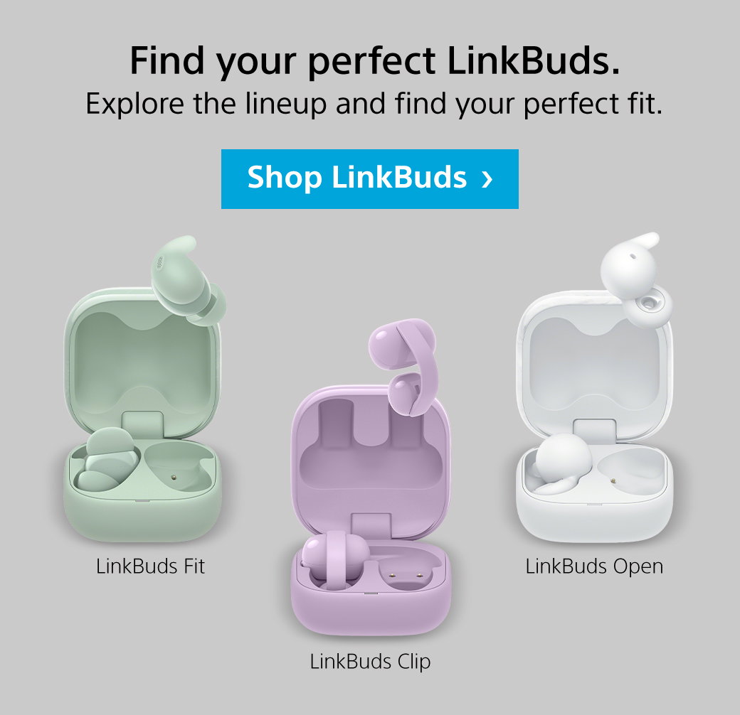 Find your perfect LinkBuds | Shop LinkBuds