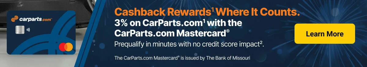 Get 3% Cashback Rewards on CarParts.com purchases with the CarParts.com Mastercard