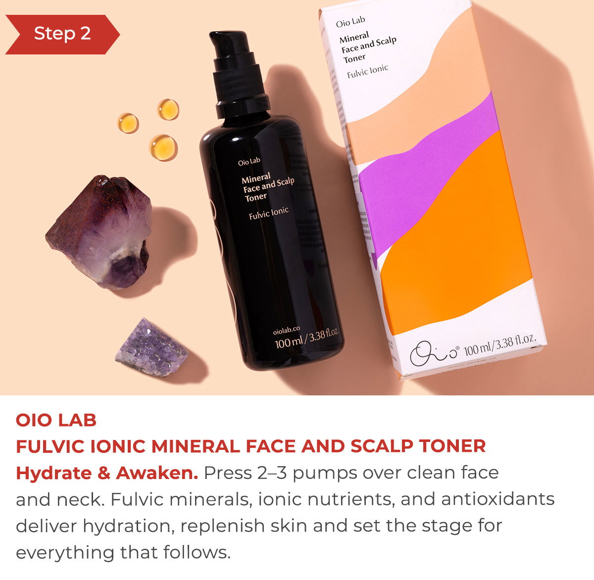 Step 2 - Oio Lab Fulvic Ionic Mineral Face and Scalp Toner | Hydrate & Awaken.