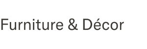 Furniture & Decor