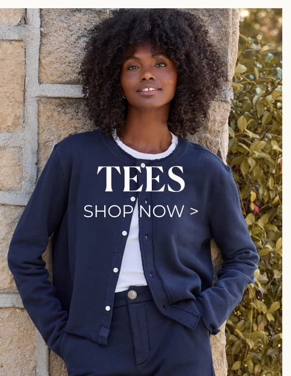 Tees