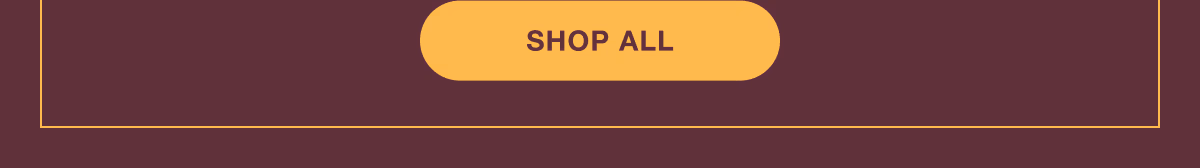 Shop All | | While supplies last. Select sizes, styles, and colors. Excludes custom and clearance. See terms below.