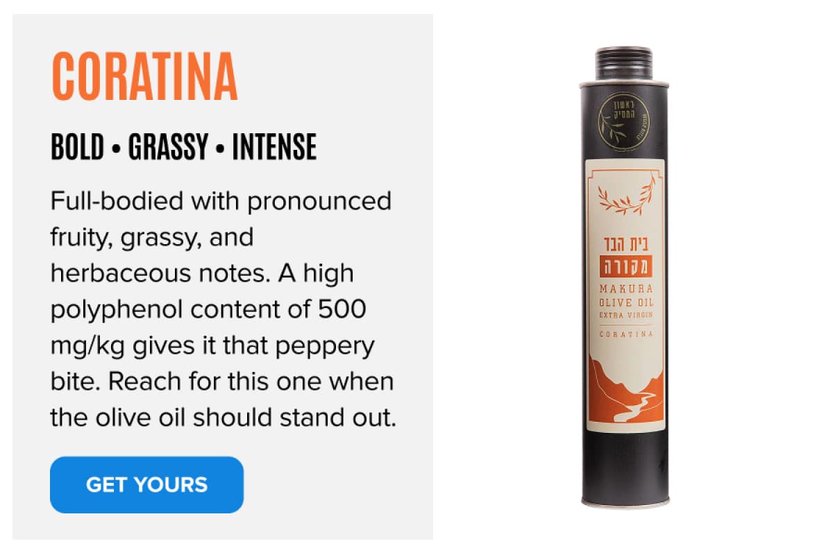Full-bodied with pronounced fruity, grassy, and herbaceous notes. A high polyphenol content of 500 mg/kg gives it that peppery bite. Reach for this one when the olive oil should stand out.