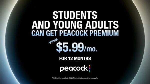 Students and Young Adults Can Get Peacock Premium | $5.99/mo. for 12 months