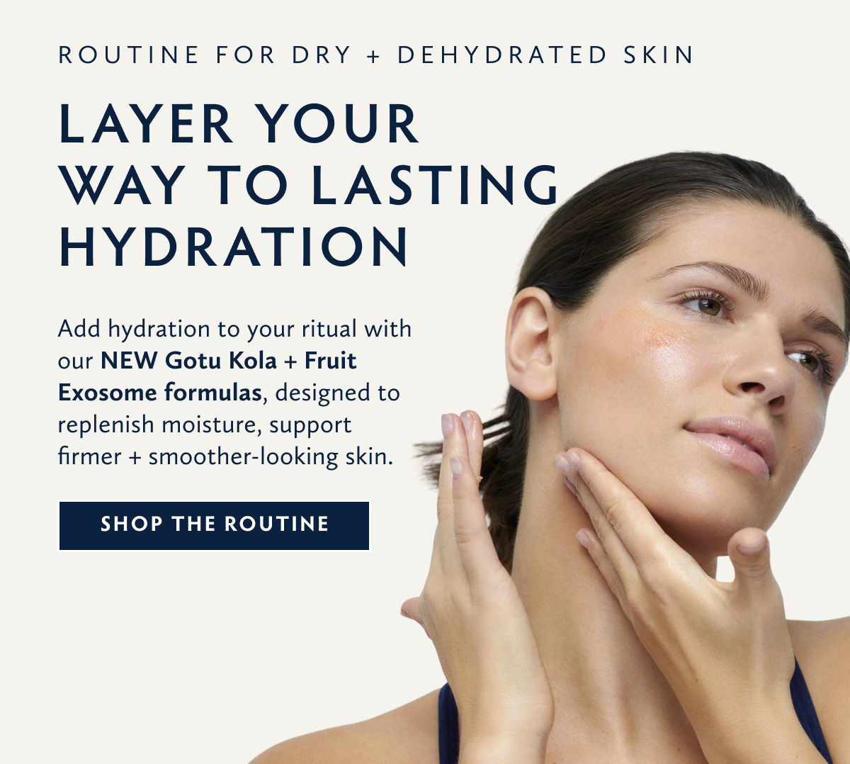 Shop Gotu Kola for a Routine to help Dry + Dehydrated Skin