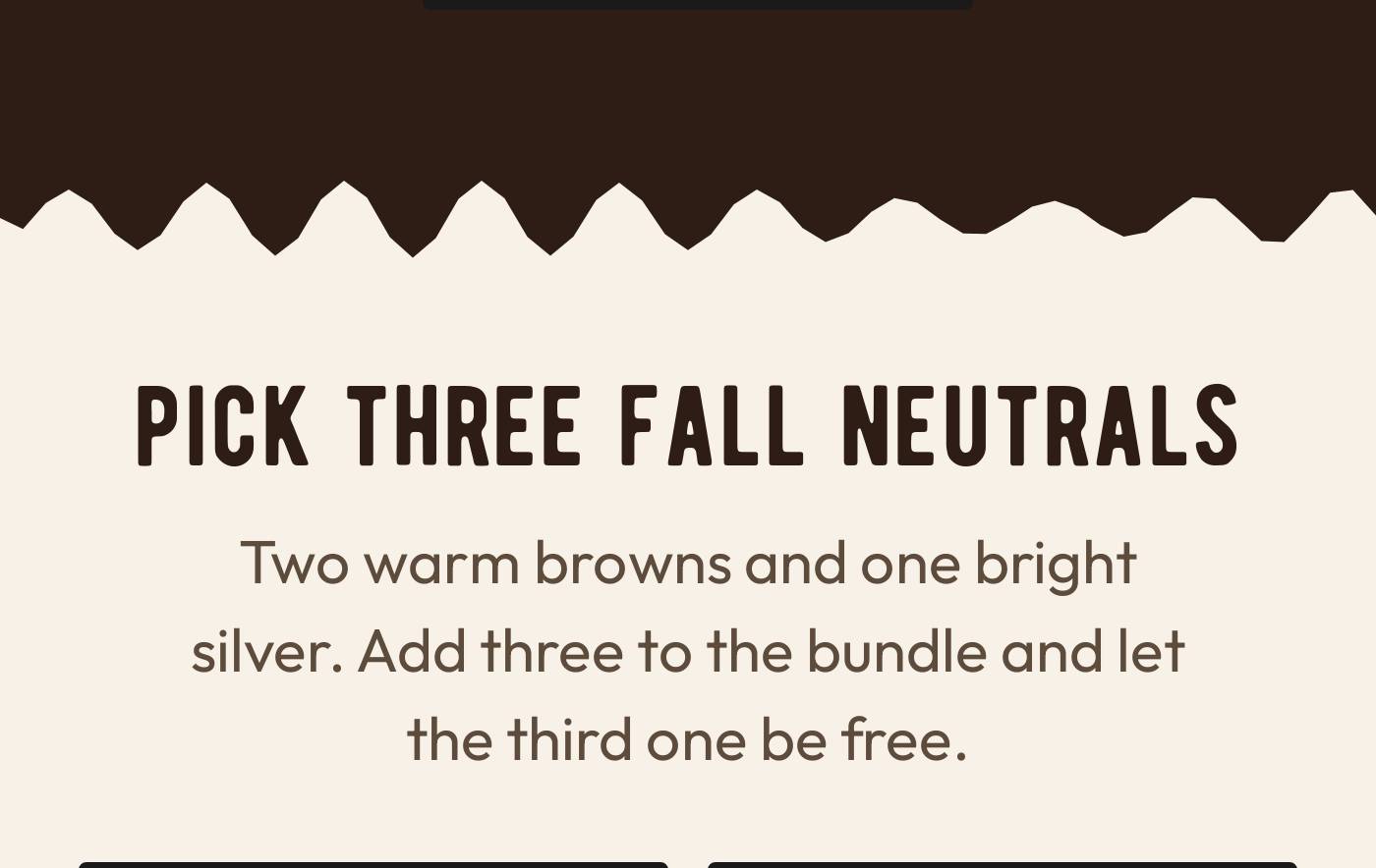 Decorative design. PICK THREE FALL NEUTRALS. Two warm browns and one bright silver. Add three to the bundle and let the third