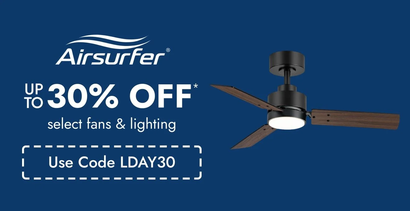Up to 30% off Select Fans & lighting by Airsurfer