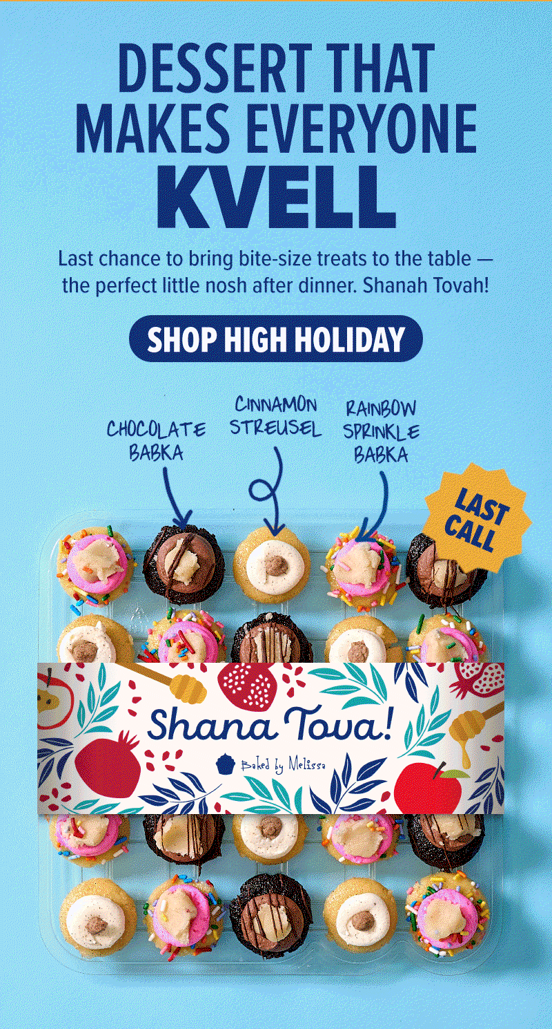 Dessert that makes everyone Kvell! Last chance to bring bite-size treats to the table - the perfect little nosh after dinner. Shanah Tovah! Flavors include Chocolate Babka, Cinnamon Streusel, and Rainbow Sprinkle Babka. LAST CALL! Shop High Holiday cupcakes.