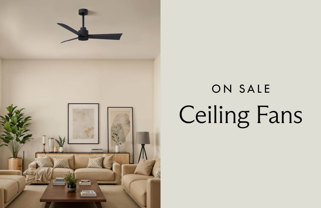 On Sale. Ceiling Fans.