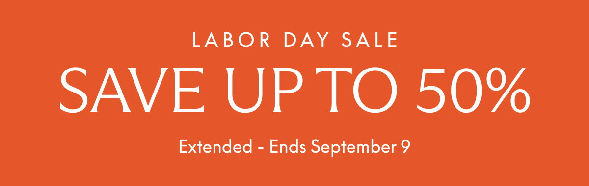 Labor Day Sale extended. Ends September 9.