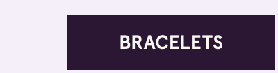 Click here for bracelets