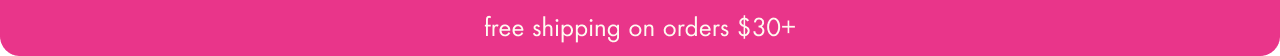 get free shipping on order $30+
