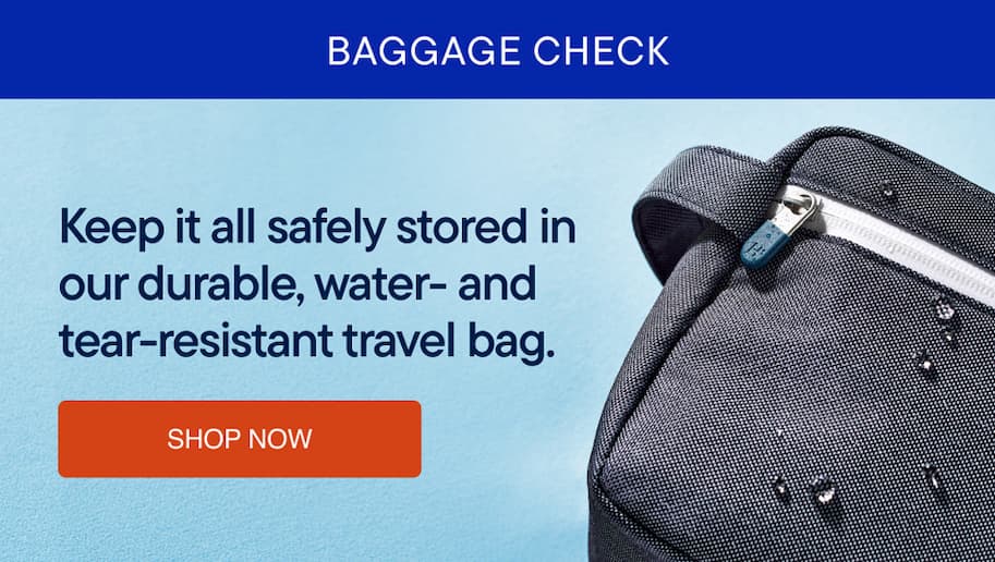 Keep it all stored in our durable, water and tear resistant travel bag. 