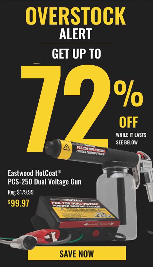 Eastwood HotCoat PCS-250 Dual Voltage Gun on sale for $99.97, up to 72% off while supplies last.