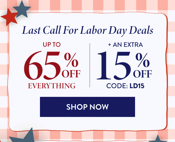 Up To 65% Off Everything + An Extra 15% Off | Code: LD15 | Shop Now