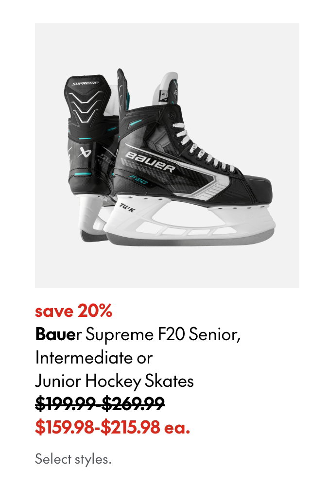 Bauer Supreme F20 Hockey Skates
save 20%
199.99-269.99 (Strikethrough)
159.98-215.98 ea.
Select styles. 