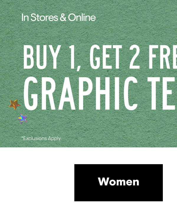 Buy 1 Get 2 Free Tees Shop Women
