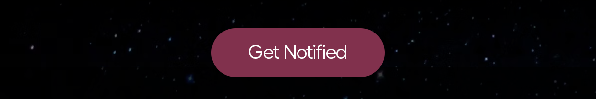 Get notified