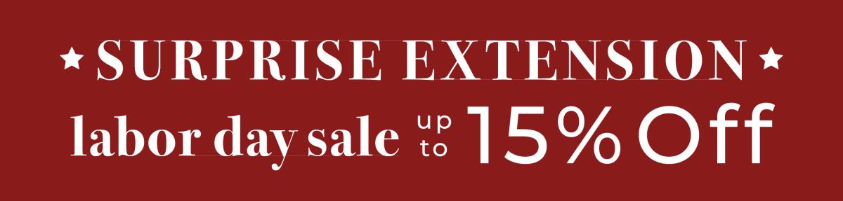 Labor Day Sale up to 15% Off