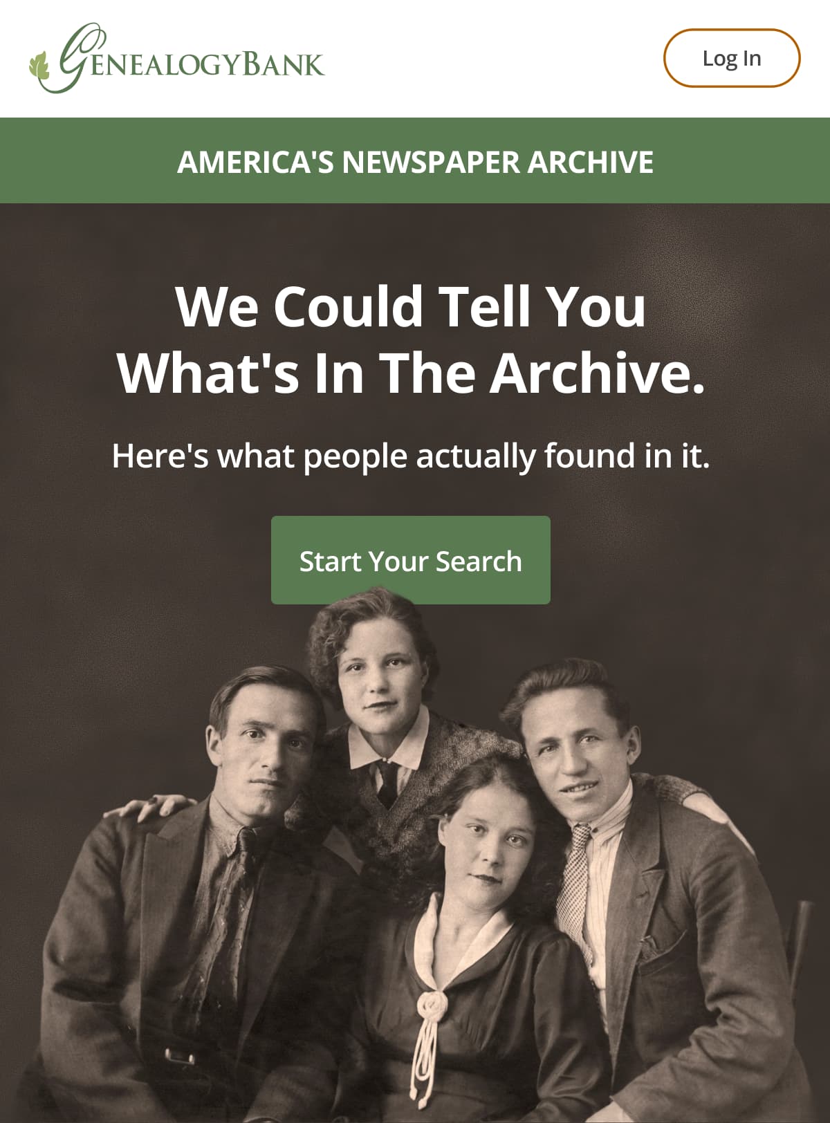 We could tell you what's in the archive.  Here's what people actually found in it. Start Your Search 