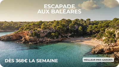 ESCAPADE AUX BALÉARES