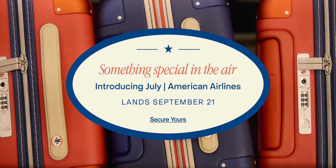 Introducing July | American Airlines